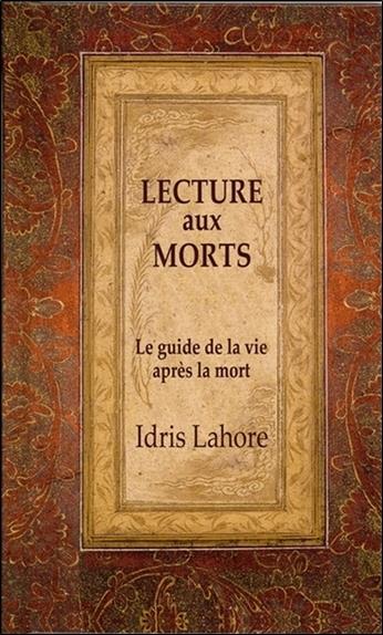 [épuisé] Lecture aux morts - Le guide de la vie après la mort