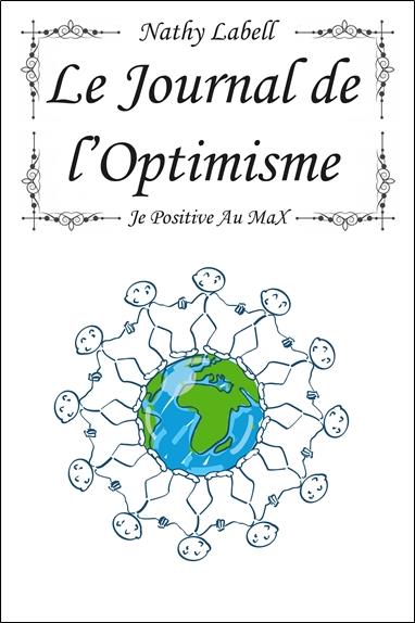 [9782351953198] [épuisé] Le journal de l'Optimisme - Je positive au Max