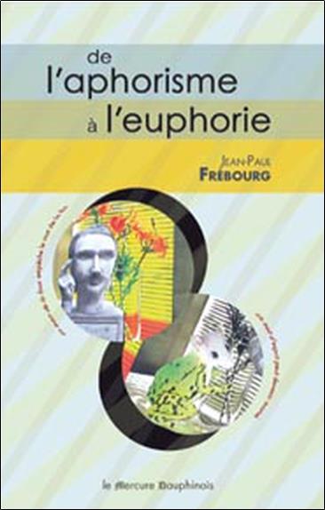 De l'aphorisme à l'euphorie