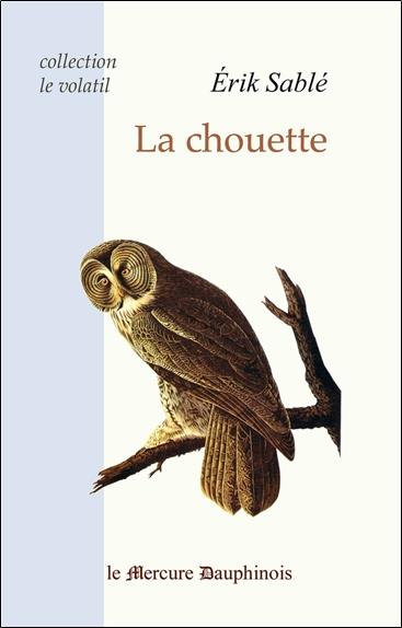 [9782356620200] La chouette (Collection Le volatil)