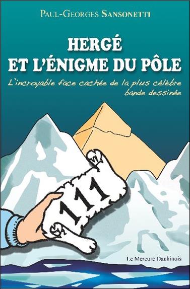[9782356620347] Hergé et l'énigme du pôle