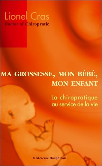 Ma Grossesse, Mon Bébé, Mon Enfant