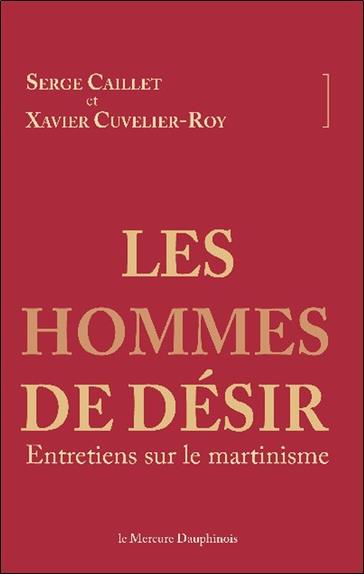 Les hommes de désir - Entretiens sur le martinisme