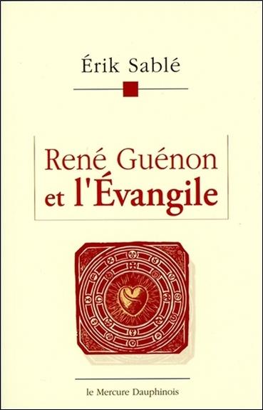 [9782356624918] René Guénon et l'Evangile
