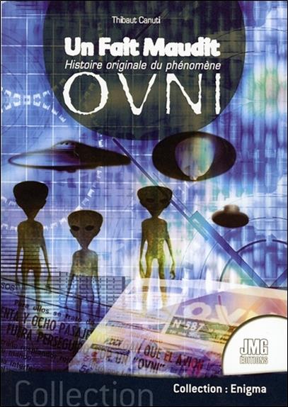 [9782357840621] Un Fait Maudit - Histoire originale du phénomène Ovni
