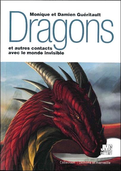 Dragons et autres contacts avec le monde invisible