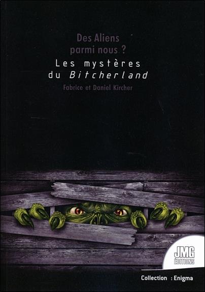 [9782357840966] Des Aliens parmi nous ? Les mystères de Bitcherland
