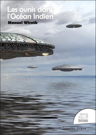 [9782357841260] Les ovnis dans l'Océan Indien