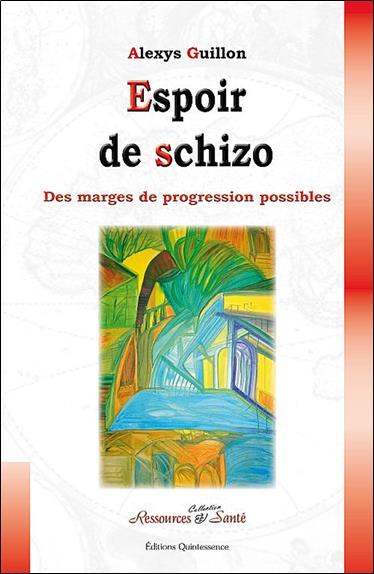 [épuisé] Espoir de schizo