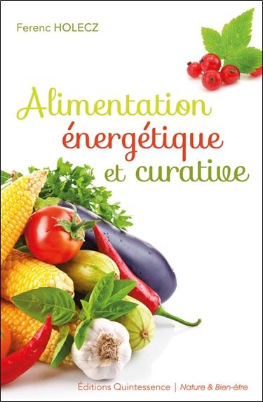 [épuisé] Alimentation énergétique et curative