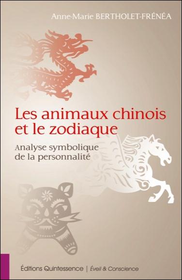 [épuisé] Les animaux chinois et le zodiaque