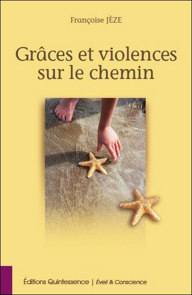 [épuisé] Grâces et violences sur le chemin