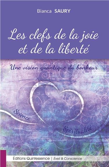 [épuisé] Les clefs de la joie et de la liberté - Une vision quantique du bonheur