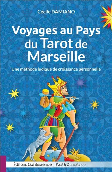 [9782358051972] [épuisé] Voyages au Pays du Tarot de Marseille - Une méthode ludique de croissance personnelle