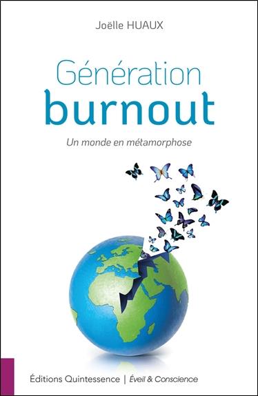 [épuisé] Génération burnout - Un monde en métamorphose