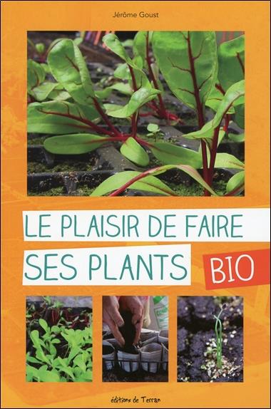 [9782359810394] Le plaisir de faire ses plants bio