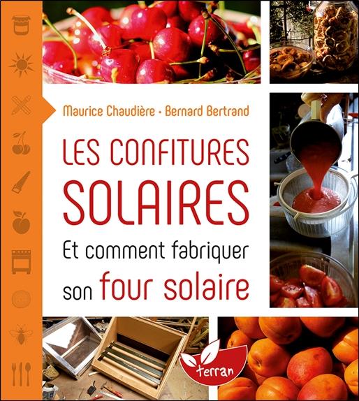 Les confitures solaires et comment fabriquer un four solaire