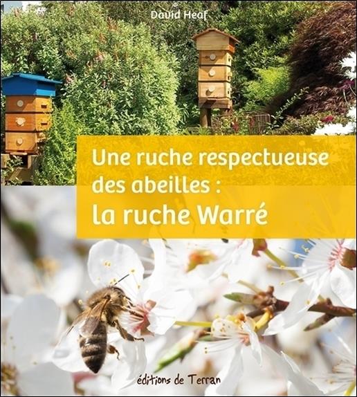 [9782359810639] La ruche Warré - Une ruche respectueuse des abeilles