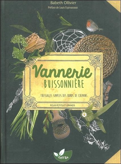 [9782359810684] Vannerie buissonnière - Tressages simples des bords de chemins pour petits et grands