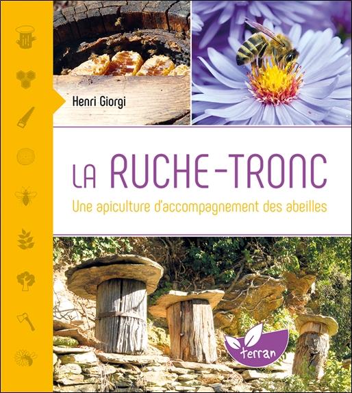 [épuisé] La Ruche-tronc - Une apiculture d'accompagnement des abeilles