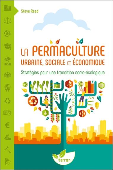 [9782359811490] [épuisé] La Permaculture urbaine, sociale et économique - Stratégies pour une transition socio-écologique