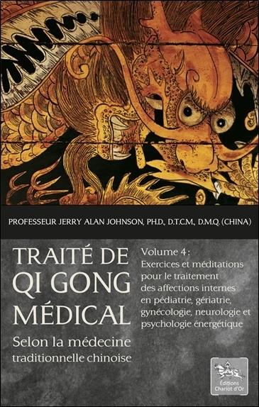 [9782360470563] Traité de Qi Gong médical selon la médecine traditionnelle chinoise T4