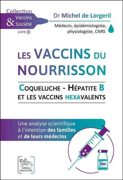 [9782360470808] [épuisé] Les vaccins du nourrisson - Coqueluche - Hépatite B et les vaccins hexavalents
