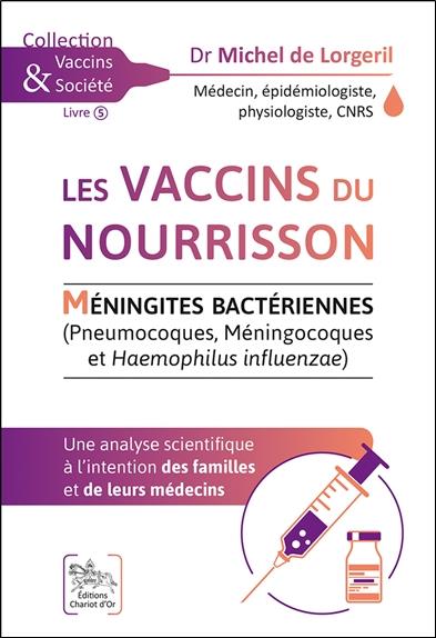 [9782360470853] Les vaccins du nourrisson - Méningites Bactériennes - Une analyse scientifique