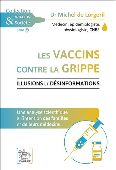 [9782360470877] Les vaccins contre la grippe - Illusions et désinformations
