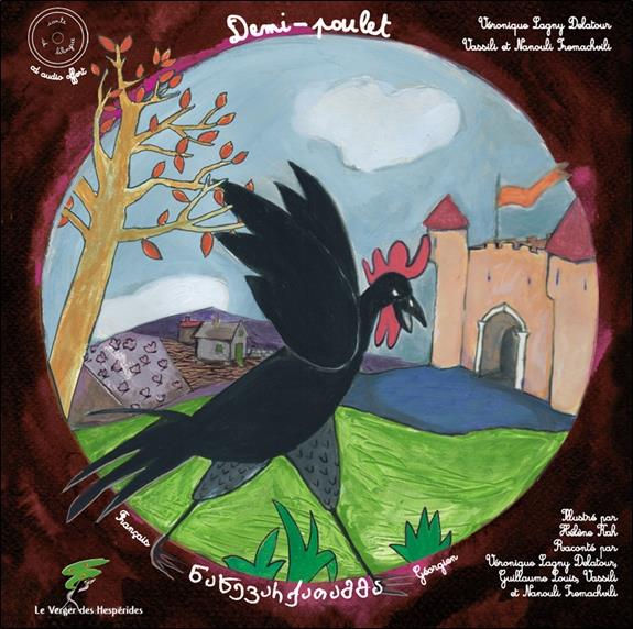 [9782365872713] Demi-poulet - Conte géorgien bilingue - Livre + CD