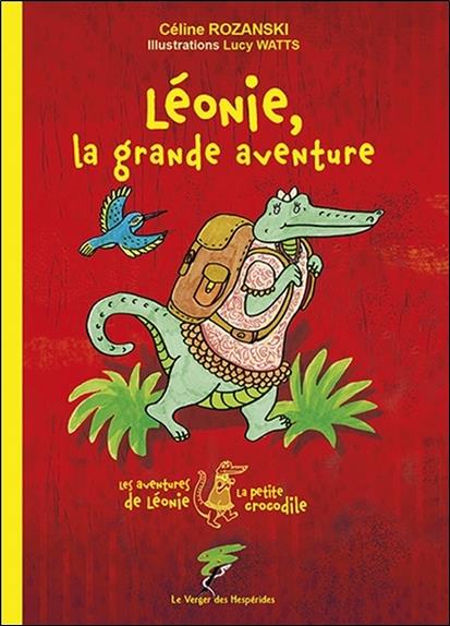 [9782365873420] Léonie, la grande aventure - Les aventures de Léonie la petite crocodile