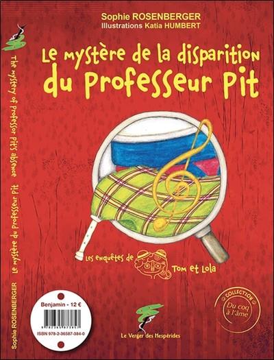 [9782365873840] Le mystère de la disparition du professeur Pit - The mystery of professor Pit's absence