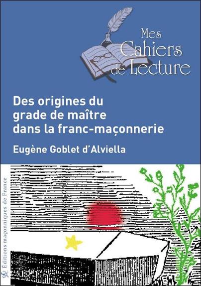 Des origines du grade de maître dans la franc-maçonnerie