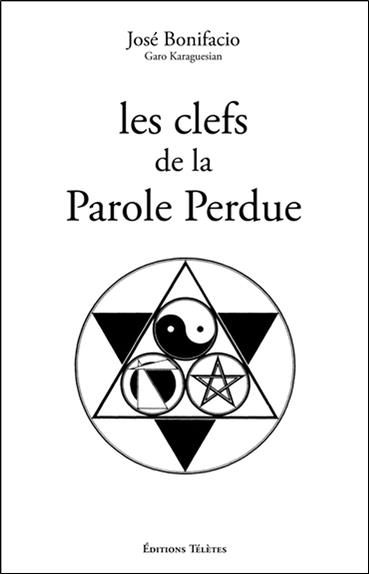 [9782370190116] Les clefs de la Parole Perdue