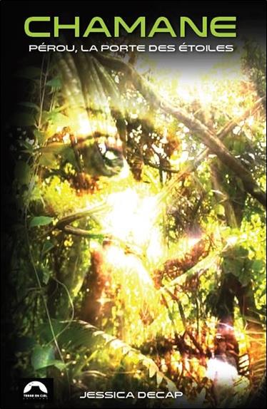 Chamane - Pérou, la Porte des Etoiles