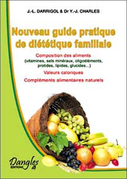 [9782703303152] [épuisé] Guide pratique de diététique familiale