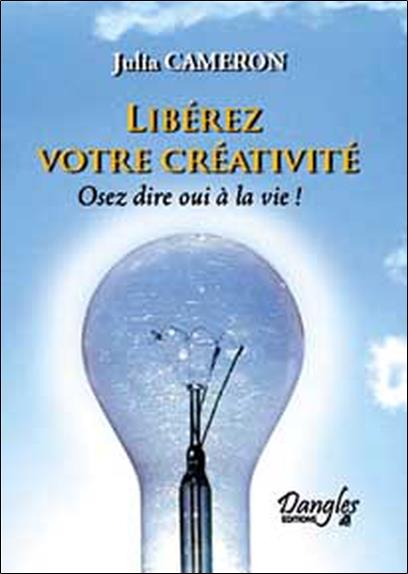 [épuisé] Libérez votre créativité