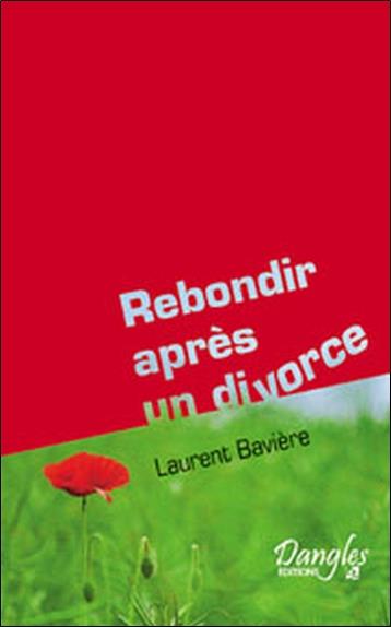 Rebondir après un divorce ou une séparation