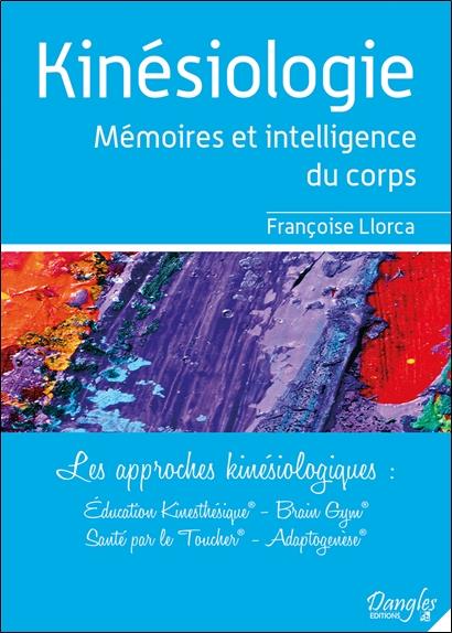 [9782703307433] [épuisé] Kinésiologie - Mémoires et intelligence du corps
