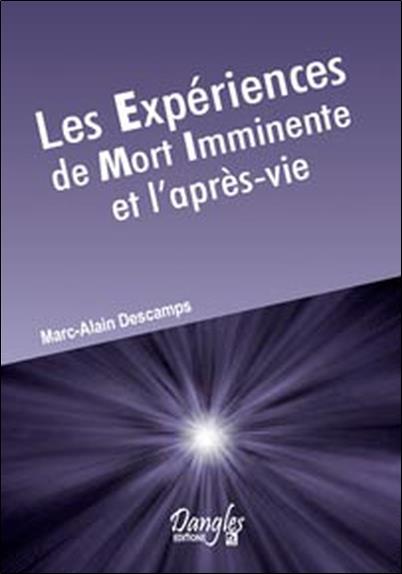 [9782703307549] Expériences de mort imminente et l'après vie
