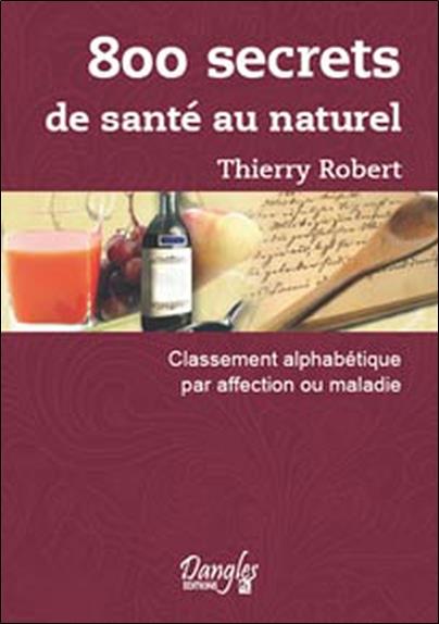 [épuisé] 800 secrets de santé au naturel