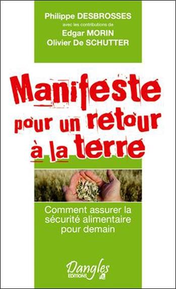 [9782703309499] [épuisé] Manifeste pour un retour à la terre