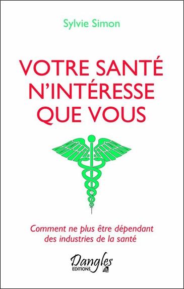 Votre santé n'intéresse que vous