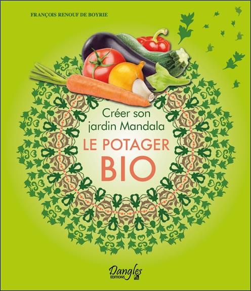 [9782703310242] Créer son jardin Mandala - Le potager bio