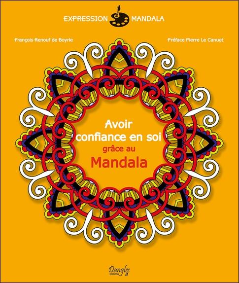 Avoir confiance en soi grâce au Mandala
