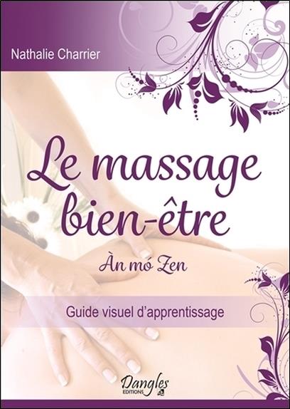 [épuisé] Le massage bien-être - An mo Zen - Guide visuel d'apprentissage