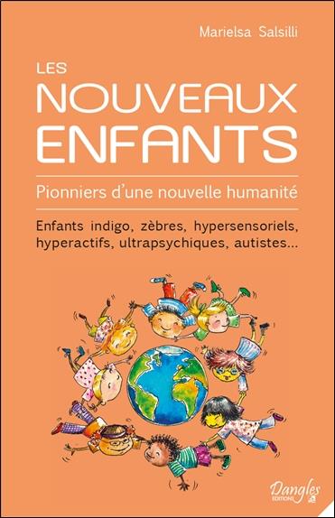 Les Nouveaux Enfants - Pionniers d'une nouvelle humanité