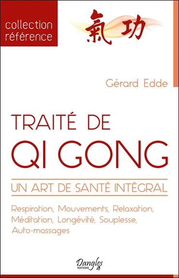 [épuisé] Traité de Qi Gong - Un art de santé intégral