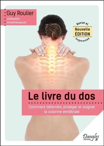 [9782703311904] [épuisé] Le livre du dos - Comment défendre, protéger et soigner la colonne vertébrale