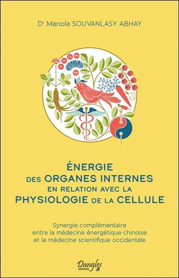 Energie des organes internes en relation avec la physiologie de la cellule